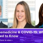 "Telemedicine & COVID-19: What You Need to Know"
