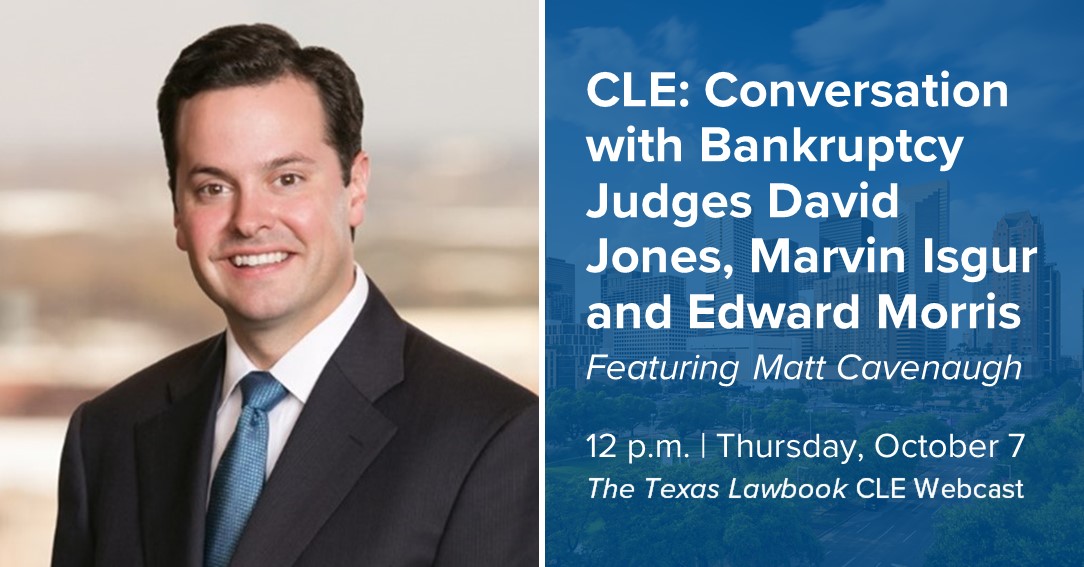 Matt Cavenaugh to Join 'The Texas Lawbook' for a Conversation With
