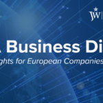 USA Business Digest: Legal Insights for European Countries in the US