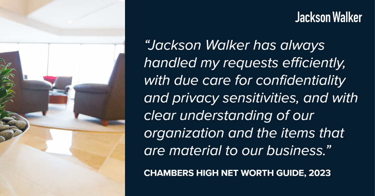 Jackson Walker Recognized in Chambers High Net Worth Legal Guide for Family Offices & Funds