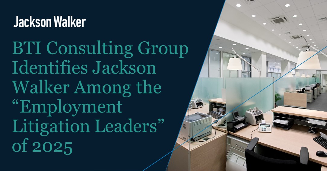 Clients Recognize Jackson Walker Among Leading Firms for Employment